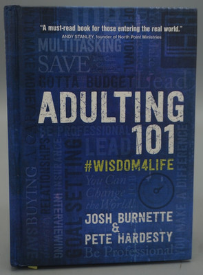 Adulting 101: #Wisdom4Life - 2018 Hardcover By Burnette, Josh - NEW Free Shippin