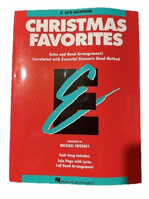 Christmas Favorites Essential Elements Alto sax - Solos and Band Arrangements