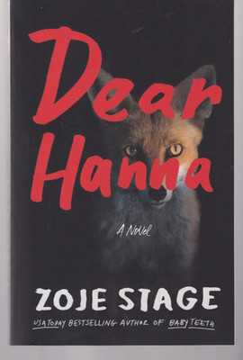 DEAR HANNA: A Novel by Zoje Stage (2024 Trade Paperback){Q8}