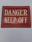RARE Vintage 1930s "Danger Keep Off" Red Tin Sign