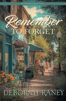 Deborah Raney | Remember To Forget | Taschenbuch | Englisch (2026)