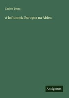 Carlos Testa | A Influencia Europea Na Africa | Taschenbuch | Portugiesisch