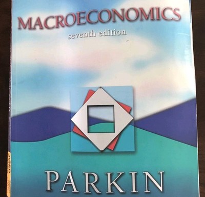 Macro economics by Michael Parkin 7th Edition Pb Principles Graphic Analysis