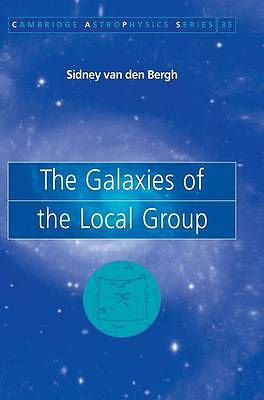 The Galaxies of the Local Group Bergh Hardback Cambridge University Press