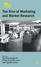 Berghoff - Rise of Marketing and Market Research - New hardback or cas - X555z