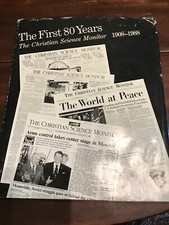 First 80 Years The Christian Science Monitor 1908-1988 @C3