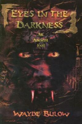 Eyes In The Darkness: An Ancient Evil
