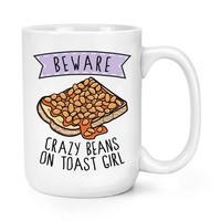 Beware VerrüCkte Beans On Toast MäDchen 426Ml Groß Becher Tasse Tochter Kinder