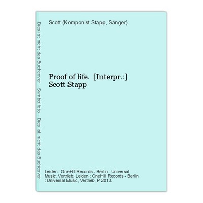 Proof of life. [Interpr.:] Scott Stapp Stapp, Scott (Komponist und Sänger):