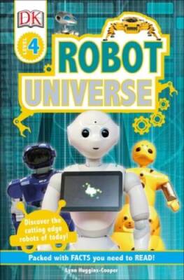 DK Readers L4 Robot Universe - Paperback By Huggins-Cooper, Lynn - ACCEPTABLE