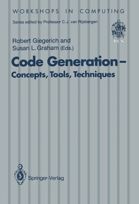 Robert Giegerich (u. a.) | Code Generation - Concepts, Tools, Techniques | Buch