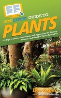 HowExpert (U. A.) | HowExpert Guide To Plants | Buch | Englisch (2022)