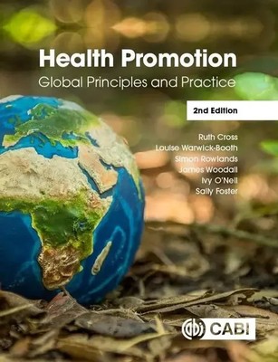 Health Promotion | Global Principles and Practice | Ruth Cross (u. a.) | Buch
