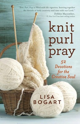 Knit, Purl, Pray Lisa Bogart Taschenbuch Kartoniert / Broschiert Englisch 2018