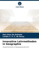 Elen Silva De Andrade (U. A.) | Innovative Lehrmethoden In Geographie | Buch