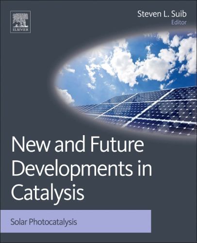 New and Future Developments in Catalysis Solar Photocatalysis Suib Hardback