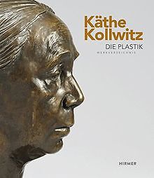 Käthe Kollwitz: Die Plastik. Werkverzeichnis von Se... | Buch | Zustand sehr gut - Seeler, Annette