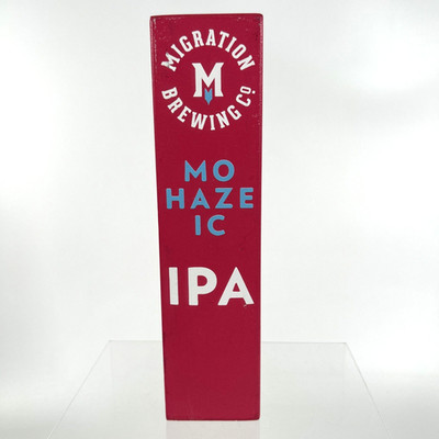Migration Brewing Co, MO HAZE IC IPA Wood 8'' Beer Tap Handle Portland, OR