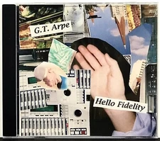 G.T. Arpe - Hello Fidelity CD 2005 In Keeping Not So Restless 17 Tracks *Mint*