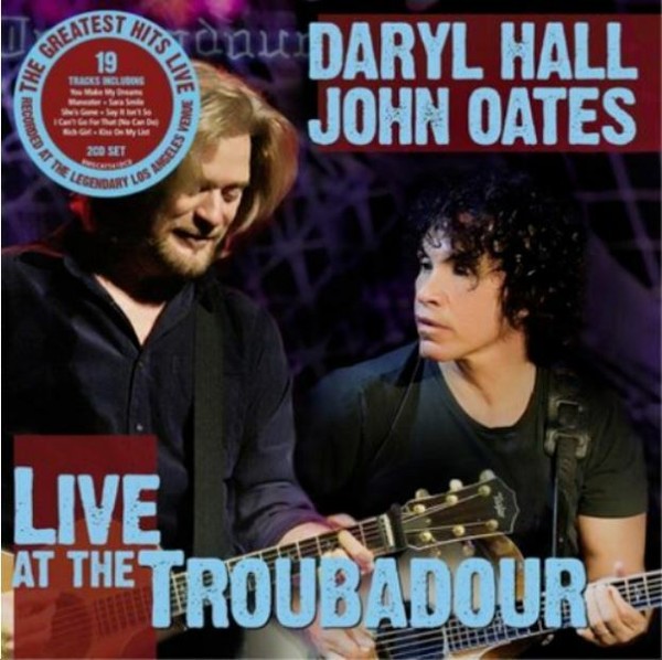Daryl Hall & John Oates-Live At The Troubadour 2-CD Set ( Uk 2008 )-image