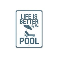 Life is Better by the Pool Sign, Home Décor Metal Sign