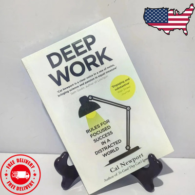 Deep Work Rules for Focused Success in a Distracted By Cal Newport 