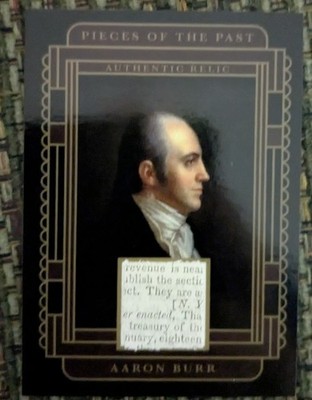 Pieces of the Past Relic Card    Aaron Burr 2025