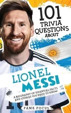 Fame Focus 101 Trivia Questions About Lionel Messi - A B (Paperback) (UK IMPORT)