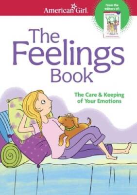 The Feelings Book (Revised): The Care and Keeping of Your Emotions - GOOD
