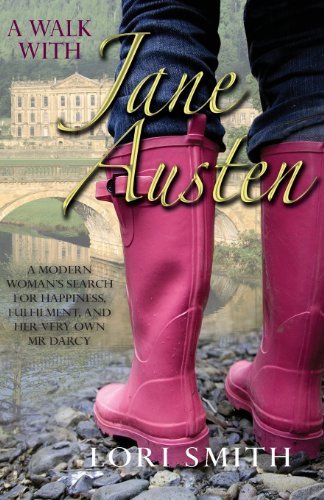 A Walk with Jane Austen: A modern Woman's Search for Happiness, Fulfilment, an,