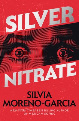 Silver Nitrate | Silvia Moreno-Garcia | Taschenbuch | Random House Worlds | 2023