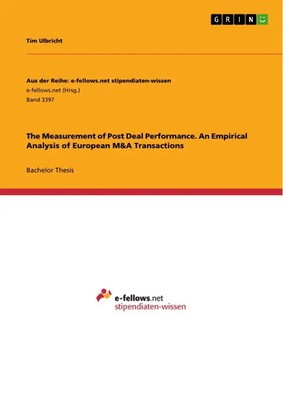Tim Ulbricht | The Measurement of Post Deal Performance. An Empirical...