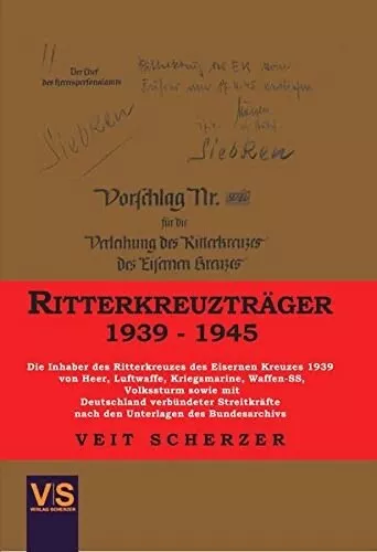 Scherzer: Die RITTERKREUZTRÄGER Heer Luftwaffe Marine Waffen-SS Volkssturm NEU - Bild 1 von 1