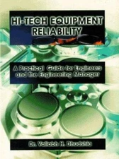 Hi-Tech Equipment Reliability: A Practical Guide for Engineers and the...
