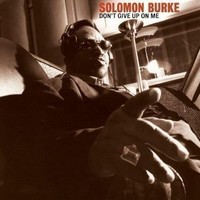 Audio Cd - Solomon Burke - Don't Give Up On Me - Fat Possum Records -D- Neu