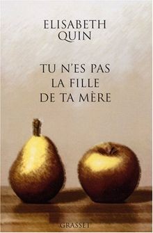 Tu nes pas la fille de ta mère von E. Quin | Buch | Zustand sehr gut