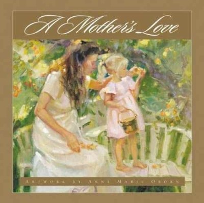 A Mother's Love - Hardcover, by Oborn Anne Marie - Good b
