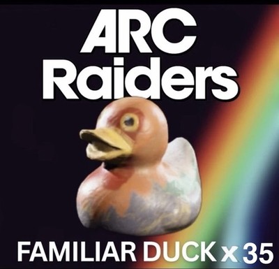 Arc Raiders Familiar Ducks Stack (45 ducks) 315k coins -Expedition
