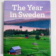The Year in Sweden by Kim Loughran Hardcover Book - Swedish Culture & Travel