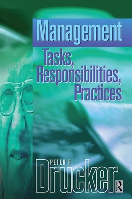 Management: an abridged and revised version of Management: Tasks, Responsibiliti