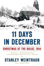 11 Days in December: Christmas at the Bulge, 1944 - Paperback - VERY GOOD 11 Days in December: Christmas at the Bulge, 1944 - Paperback - VERY GOOD