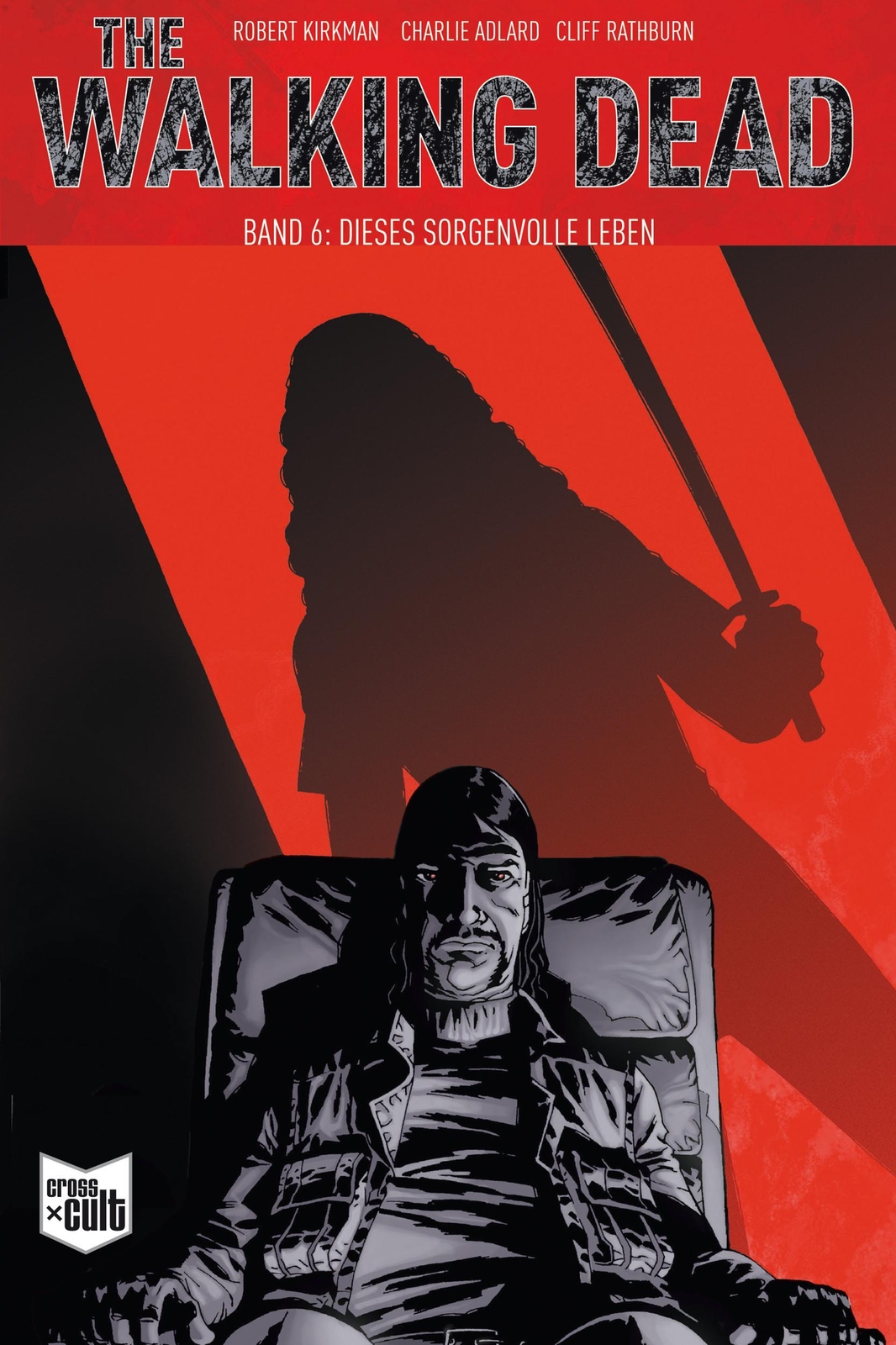 Thumbnail - The Walking Dead Softcover 6 | Dieses Sorgenvolle Leben | Robert