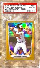2014 POP 1 J SCHOOP ROOKIE RC GOLD REFRACTOR BOWMAN CHROME MINI PSA 10 GEM MINT!