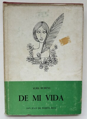 Alma Rubens De Mi Vida Poemas Club De La Prensa Puerto Rico 1965 HC