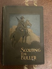 Scouting for Buller 1904 1st Addition Edition - boar war