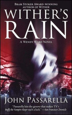 Wither's Rain: A Wendy Ward Novel by John Passarella (English) Paperback Book