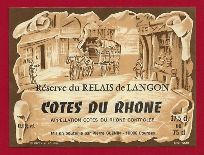 VR34Etiquette Côtes du Rhône Reserve du Relais de LANGON, Einsatz P. Guénin Bourges