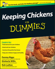 Keeping Chickens For Dummies (UK Edition), Riggs, Pammy & Willis, Kimberley & Lu