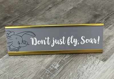 Disney Dumbo Desk Office Nameplate Don't Just Fly Soar Goldtone NEW 8 