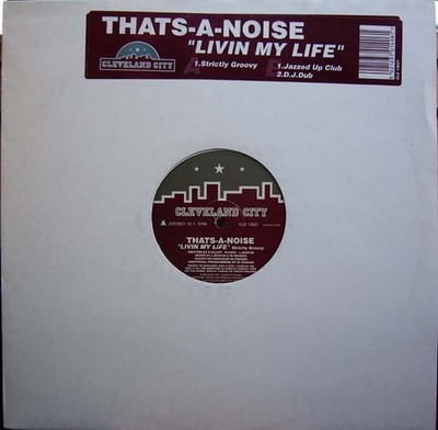 Thats-A-Noise - Livin My Life (12'')